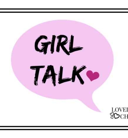 Lovely Chicas Presents “GIRL TALK”